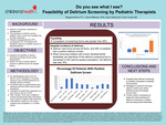 Do you see what I see?
Feasibility of Delirium Screening by Pediatric Therapists