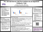We All Fall Down - Fall Prevention on an Inpatient Pediatric Unit.pdf by Anniennifer Watt