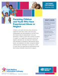Parenting Children and Youth Who Have Experience Abuse or Neglect