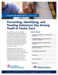 Preventing, Identifying, and Treating Substance Use Among Youth in Foster Care