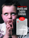 Teaching Your Child to: Identify and Express Emotions